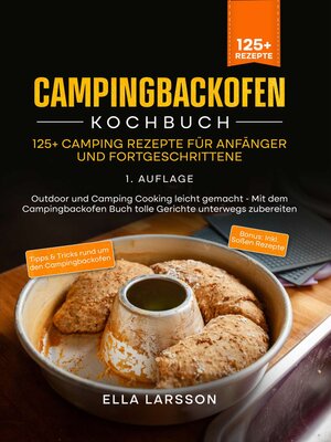 cover image of Campingbackofen Kochbuch – 125+ Camping Rezepte für Anfänger und Fortgeschrittene